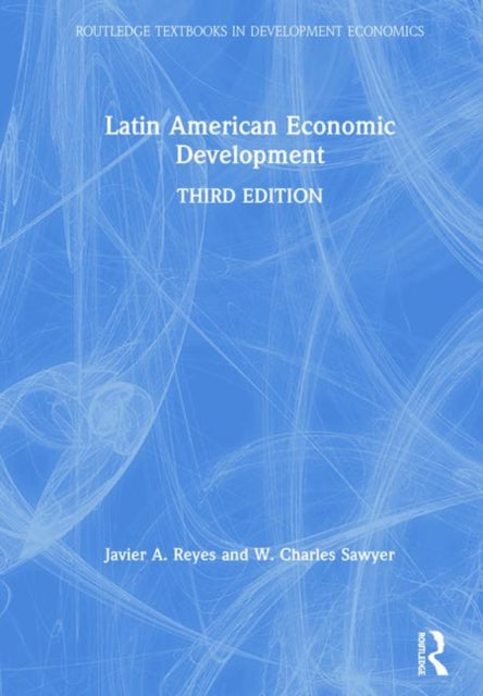 Book cover of: Latin American Economic Development. By: Javier A. Reyes