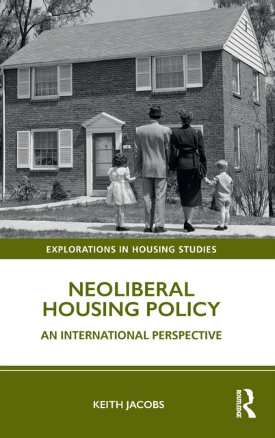 Book cover of: Neoliberal Housing Policy. By: Keith Jacobs