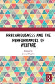 Book cover of: Precariousness and the Performances of Welfare. By: Jenny Hughes