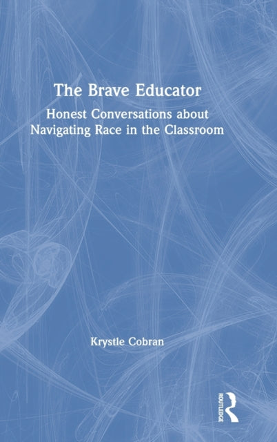 Book cover of: Brave Educator. By: Krystle Cobran