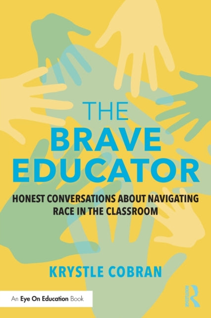Book cover of: Brave Educator. By: Krystle Cobran