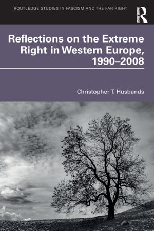 Reflections on the Extreme Right in Western Europe, 1990–2008