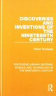 Book cover of: Routledge Library Editions: Science and Technology in the Nineteenth Century