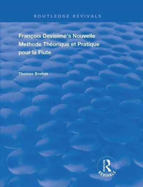 Book cover of: Francois Devienne's Nouvelle Methode Theorique et Pratique Pour la Flute. By: François Devienne