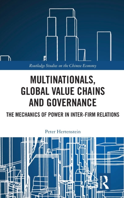 Multinationals, Global Value Chains and Governance