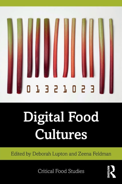Book cover of: Digital Food Cultures. By: Deborah Lupton