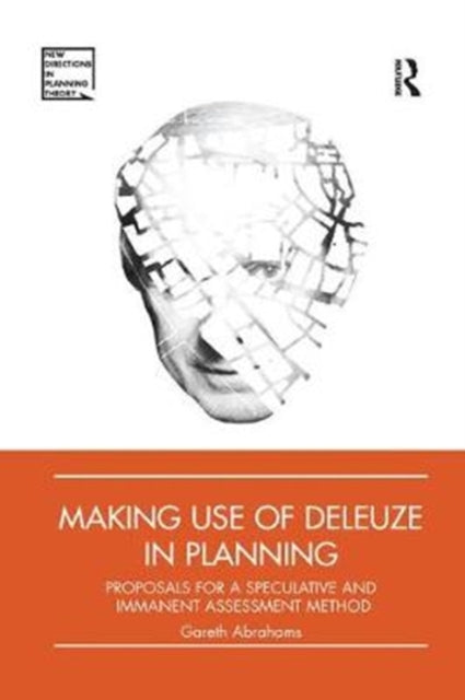 Book cover of: Making Use of Deleuze in Planning. By: Gareth Abrahams