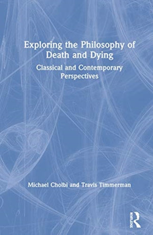 Exploring the Philosophy of Death and Dying