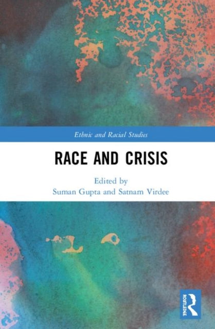 Book cover of: Race and Crisis. By: Suman Gupta