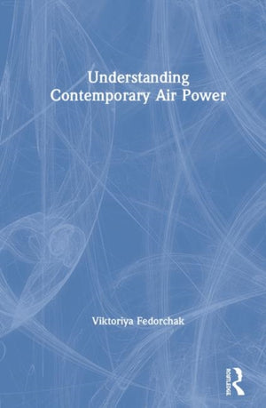 Understanding Contemporary Air Power