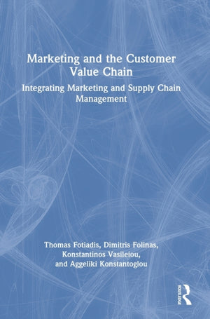 Marketing and the Customer Value Chain