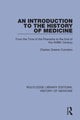 Book cover of: Introduction to the History of Medicine. By: Charles Greene Cumston