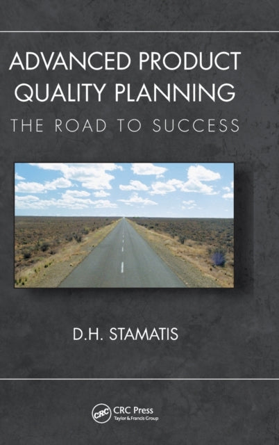Book cover of: Advanced Product Quality Planning. By: D. H. Stamatis