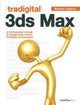 Book cover of: Tradigital 3ds Max. By: Richard Lapidus