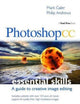 Book cover of: Photoshop CC: Essential Skills. By: Mark Galer