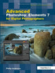 Book cover of: Advanced Photoshop Elements 7 for Digital Photographers. By: Philip Andrews