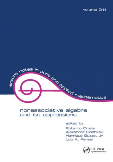 Book cover of: NonasSociative Algebra and Its Applications. By: Roberto Costa