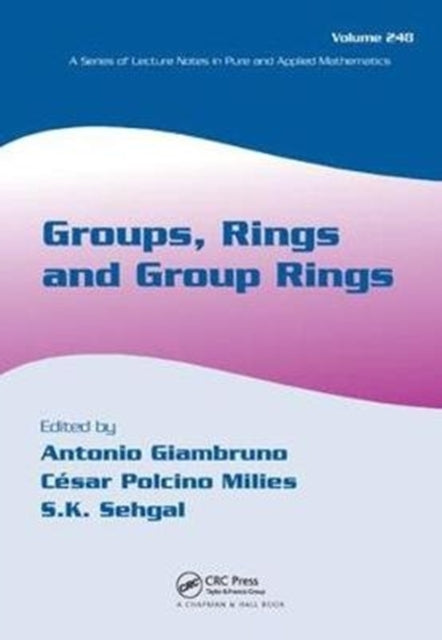 Book cover of: Groups, Rings and Group Rings. By: Antonio Giambruno