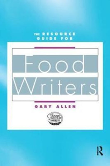 Book cover of: Resource Guide for Food Writers. By: Allen, Gary