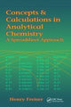 Book cover of: Concepts & Calculations in Analytical Chemistry, Featuring the Use of Excel. By: Henry Freiser