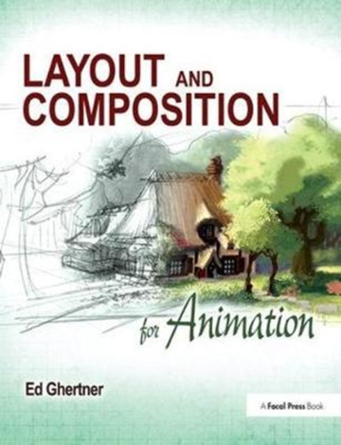 Book cover of: Layout and Composition for Animation. By: Ed Ghertner