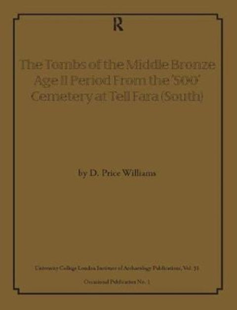 The Tombs of the Middle Bronze Age II Period From the ‘500’ Cemetery at Tell Fara (South)