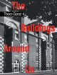 Book cover of: Buildings Around Us. By: Thom Gorst