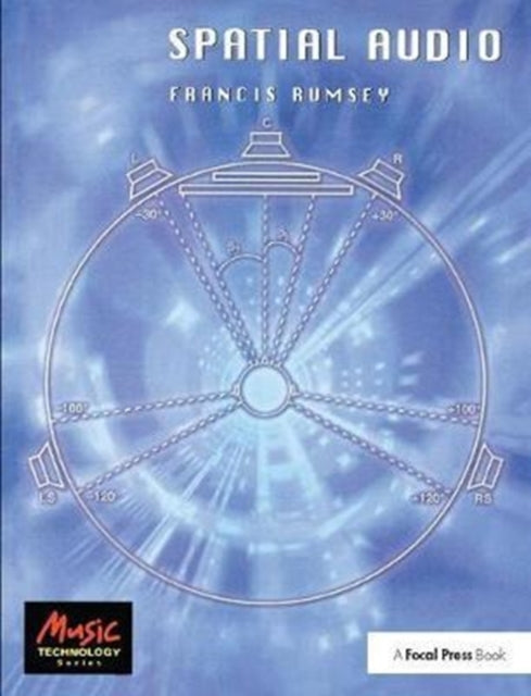 Book cover of: Spatial Audio. By: Francis Rumsey