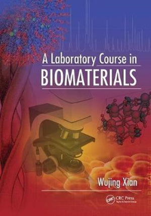 A Laboratory Course in Biomaterials