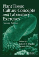 Book cover of: Plant Tissue Culture Concepts and Laboratory Exercises. By: Robert N. Trigiano