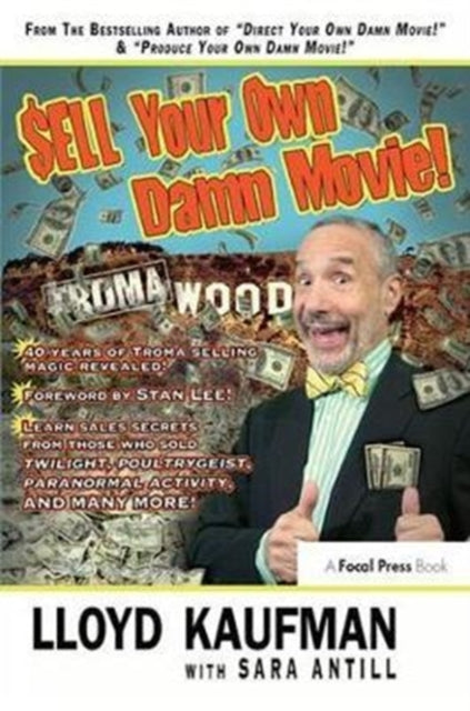 Book cover of: Sell Your Own Damn Movie!. By: Lloyd Kaufman