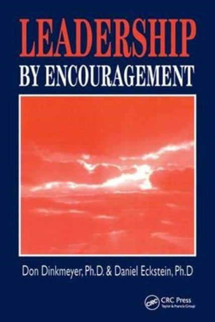 Book cover of: Leadership By Encouragement. By: Don Dinkmeyer
