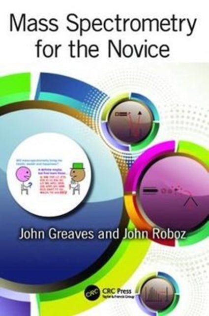 Book cover of: Mass Spectrometry for the Novice. By: John Greaves - undifferentiated
