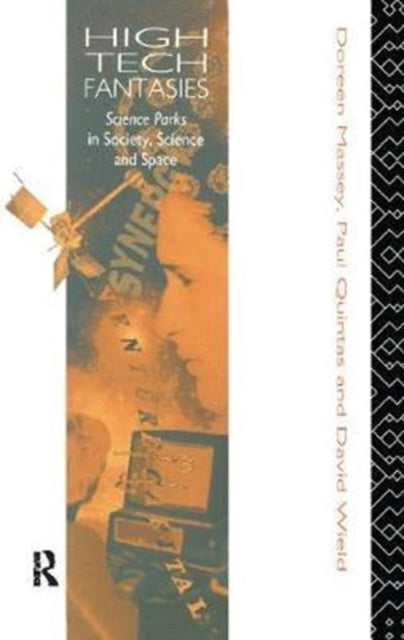 Book cover of: High-Tech Fantasies. By: Doreen Massey