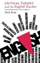 Book cover of: Critical Theory and The English Teacher. By: Nick Peim