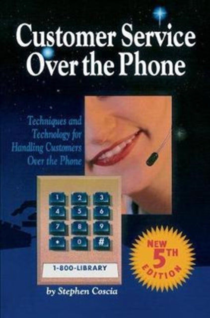 Book cover of: Customer Service Over the Phone. By: Stephen Coscia
