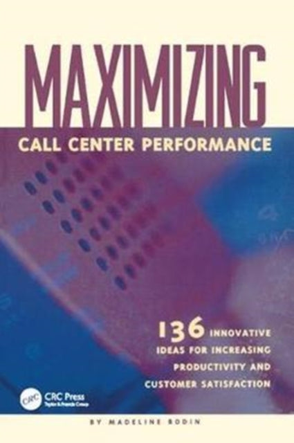 Book cover of: Maximizing Call Center Performance. By: Madeline Bodin