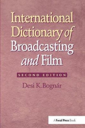 International Dictionary of Broadcasting and Film