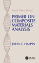 Book cover of: Primer on Composite Materials Analysis (revised). By: John C. Halpin