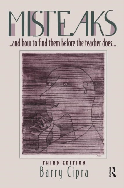 Book cover of: Misteaks. . . and how to find them before the teacher does. . .. By: Barry Cipra