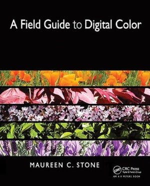 Field Guide to Digital Color