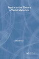 Book cover of: Topics in the Theory of Solid Materials. By: John M. Vail