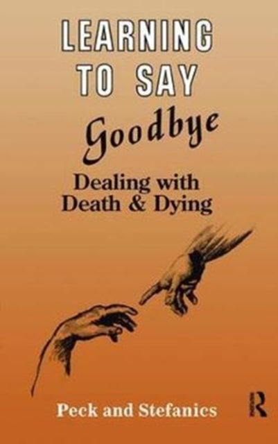 Book cover of: Learning To Say Goodbye. By: Rosalie Peck