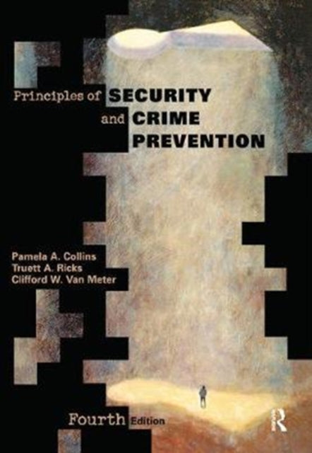Book cover of: Principles of Security and Crime Prevention. By: Pamela Collins