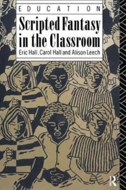 Book cover of: Scripted Fantasy in the Classroom. By: Eric Hall