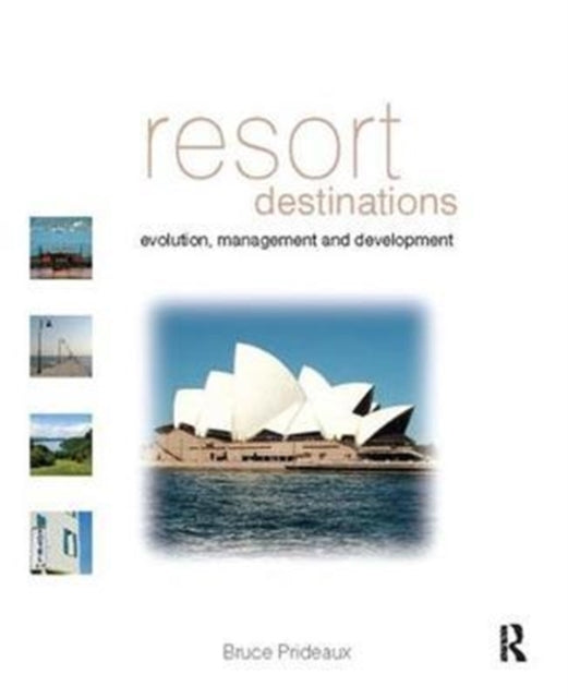Book cover of: Resort Destinations. By: Bruce Prideaux