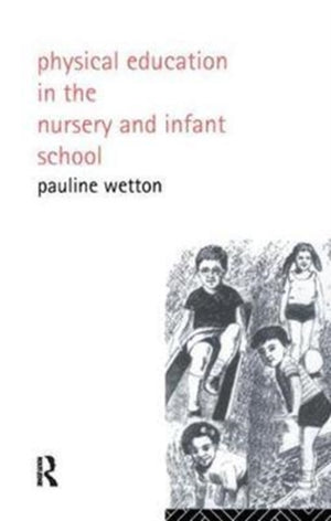 Physical Education in Nursery and Infant Schools