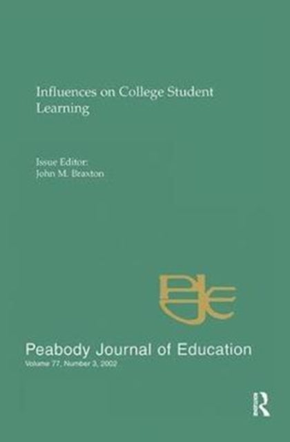 Book cover of: Influences on College Student Learning. By: John M. Braxton