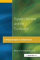 Book cover of: Support Services and the Curriculum. By: Penny Lacey
