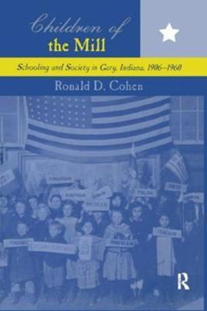 Book cover of: Children of the Mill. By: Ronald D. Cohen